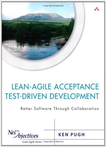 Agile Lean ATDD by - Ken Pugh Agile Lean ATDD by - Ken Pugh
