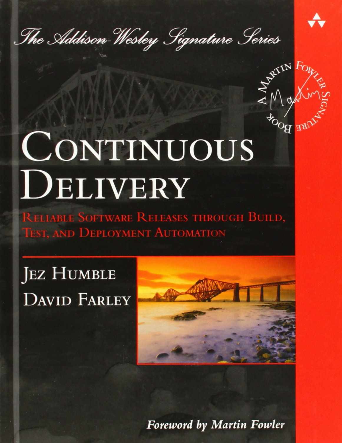 Continuous Delivery - by Jez Humble and David Farley Continuous Delivery - by Jez Humble and David Farley