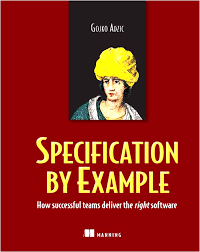 Specification by Example - Gojko Adzic Specification by Example - Gojko Adzic: